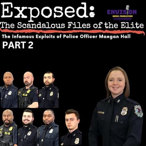 The Infamous Exploits of Police Officer Maegan Hall